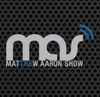 The Matthew Aaron Show